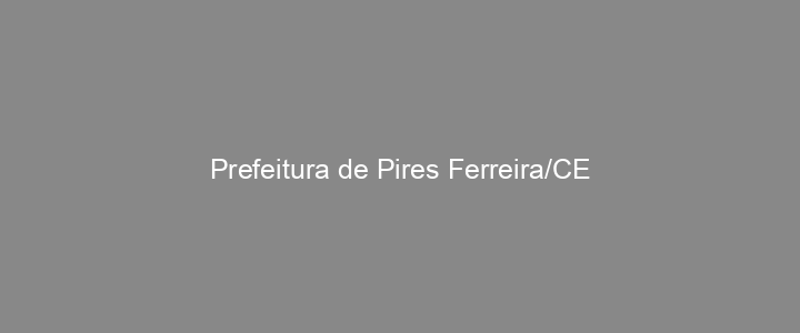 Provas Anteriores Prefeitura de Pires Ferreira/CE